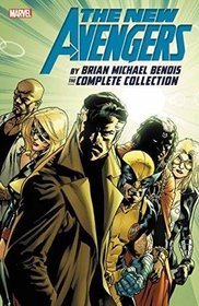 New Avengers by Brian Michael Bendis: The Complete Collection Vol. 6 (The New Avengers By Brian Michael Bendis)