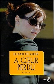 A Coeur Perdu (In a Heartbeat) (French Edition)