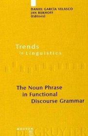 The Noun Phrase in Functional Discourse Grammar (Trends in Linguistics. Studies and Monographs)