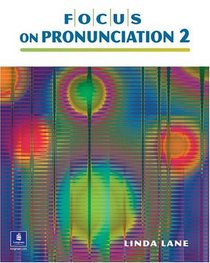 Focus on Pronunciation 2, Intermediate (2nd Edition)