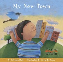 My New Town (My First Reader)