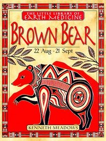 Little Earth Medicine Library: Brown Bear