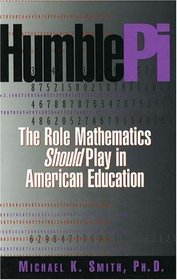 Humble Pi: The Role Mathematics Should Play in American Education