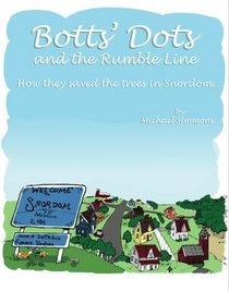 Botts' Dots and the Rumble Line: How they saved the trees in Snordom
