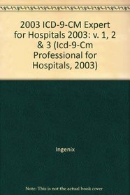 ICD-9-CM Propessional for Hospitals, Volumes 1,2,&3, 2003 Compact