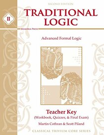 Traditional Logic II: Teacher Key: Workbook, Quizzes, & Tests