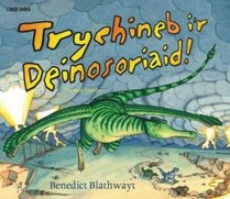 Trychineb I'r Deinosoriaid! (Welsh Edition)