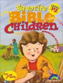 Favorite Bible Children: Grades 1&2