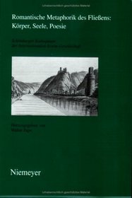 Romantische Metaphorik des Fließens: Körper, Seele, Poesie (Schriften Der Internationalen Arnim-Gesellschaft) (German Edition)