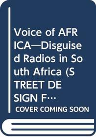 Voice of Africa: Disguised Radios in South Africa