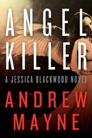 Angel Killer (Jessica Blackwood, Bk 1)