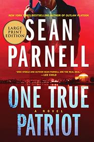 One True Patriot: A Novel (Eric Steele)