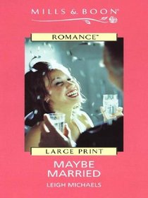 Maybe Married (Large Print)