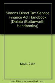 Simons Direct Tax Service Finance Act Handbook (Delete (Butterworth Handbooks))