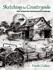 Sketching the Countryside: How to Draw the Vanishing Rural Landscape