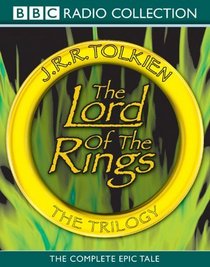 The Lord of the Rings Trilogy (Radio collection)