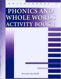 Phonics and Whole Words: Bk.1