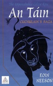 An Tain: The Imperishable Celtic Epic, Cuchulain's Saga