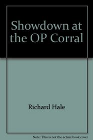 Showdown at the OP Corral: A satire on ecological madness and political foolery