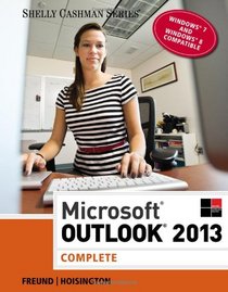 Microsoft Outlook 2013: Complete (Shelly Cashman)