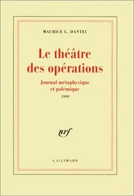 Le theatre des operations: Journal metaphysique et polemique (French Edition)