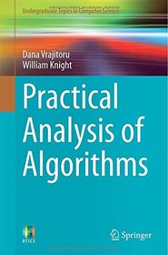Practical Analysis of Algorithms (Undergraduate Topics in Computer Science)