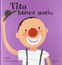 Tito Busca Nariz (Spanish Edition)