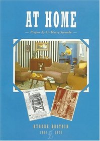 At Home: 1900-1970 (Bygone Britain)