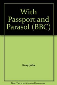 With Passport and Parasol (BBC)