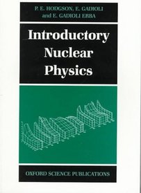 Introductory Nuclear Physics (Oxford Science Publications)