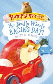 My Really Wheely Racing Day! (Humphrey's Tiny Tales)