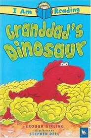 Granddad's Dinosaur (I Am Reading)