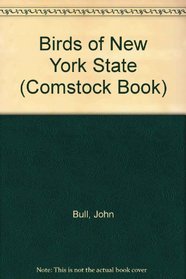 Birds of New York State: Including the 1976 Supplement (Comstock Book)
