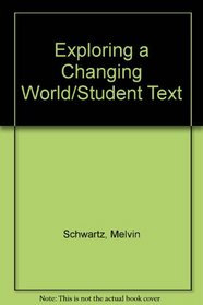 Exploring a Changing World/Student Text