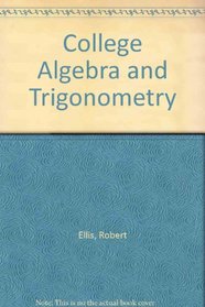 College Algebra and Trigonometry