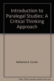 Introduction to Paralegal Studies: A Critical Thinking Approach