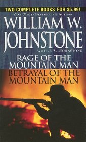 Rage of the Mountain Man / Betrayal of the Mountain Man