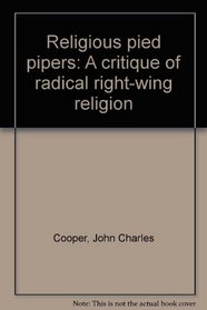 Religious pied pipers: A critique of radical right-wing religion