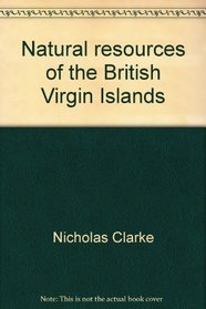 Natural resources of the British Virgin Islands (Caribbean studies)