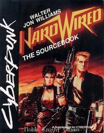 Hardwired: The Sourcebook (Cyberpunk)