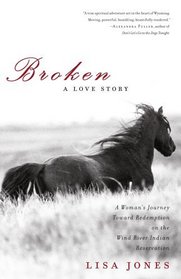 Broken: A Love Story