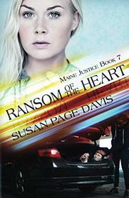 Ransom of the Heart (Maine Justice, Bk 7)