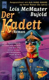 Der Kadett (The Warrior's Apprentice) (Miles Vorkosigan, Bk 1) (German Edition)