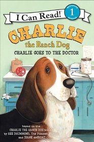 Charlie the Ranch Dog: Charlie Goes to the Doctor (I Can Read!, Level 1)