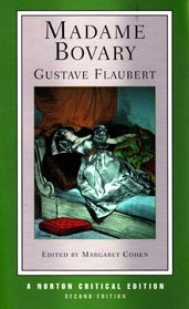 Madame Bovary, Second Edition (Norton Critical Editions)
