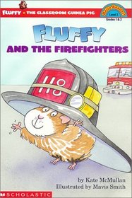 Fluffy and the Firefighters (Fluffy, the Classroom Guinea Pig) (Hello Reader!, Level 3)