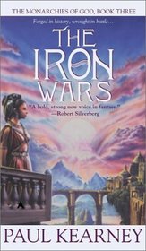 The Iron Wars (Monarchies of God, Bk 3)