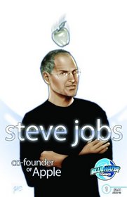 Steve Jobs: Co-Founder of Apple: A Graphic Novel
