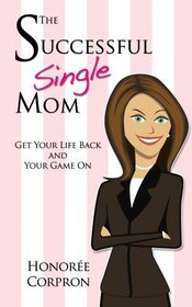 The Successful Single Mom