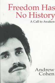 Freedom Has No History: A Call to Awaken